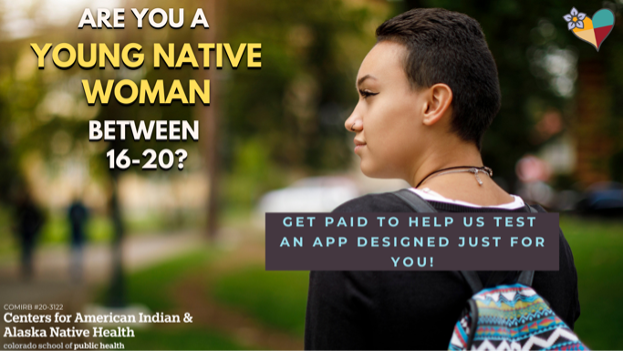 Ad for study recruitment that says "Are you a young Native woman between 16-20?"